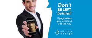 Is your website mobile-friendly? Ultimate Design can update your website.